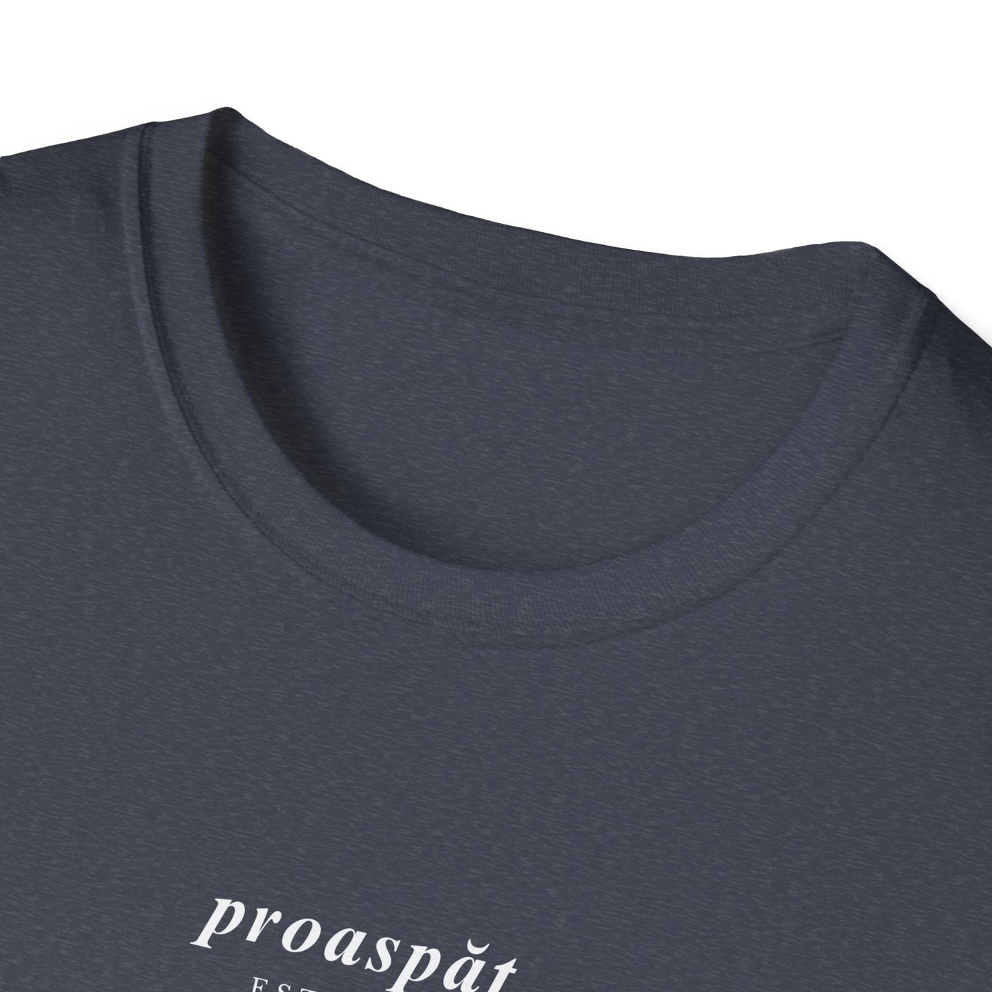 Proaspat (Fresh) Softstyle T-Shirt